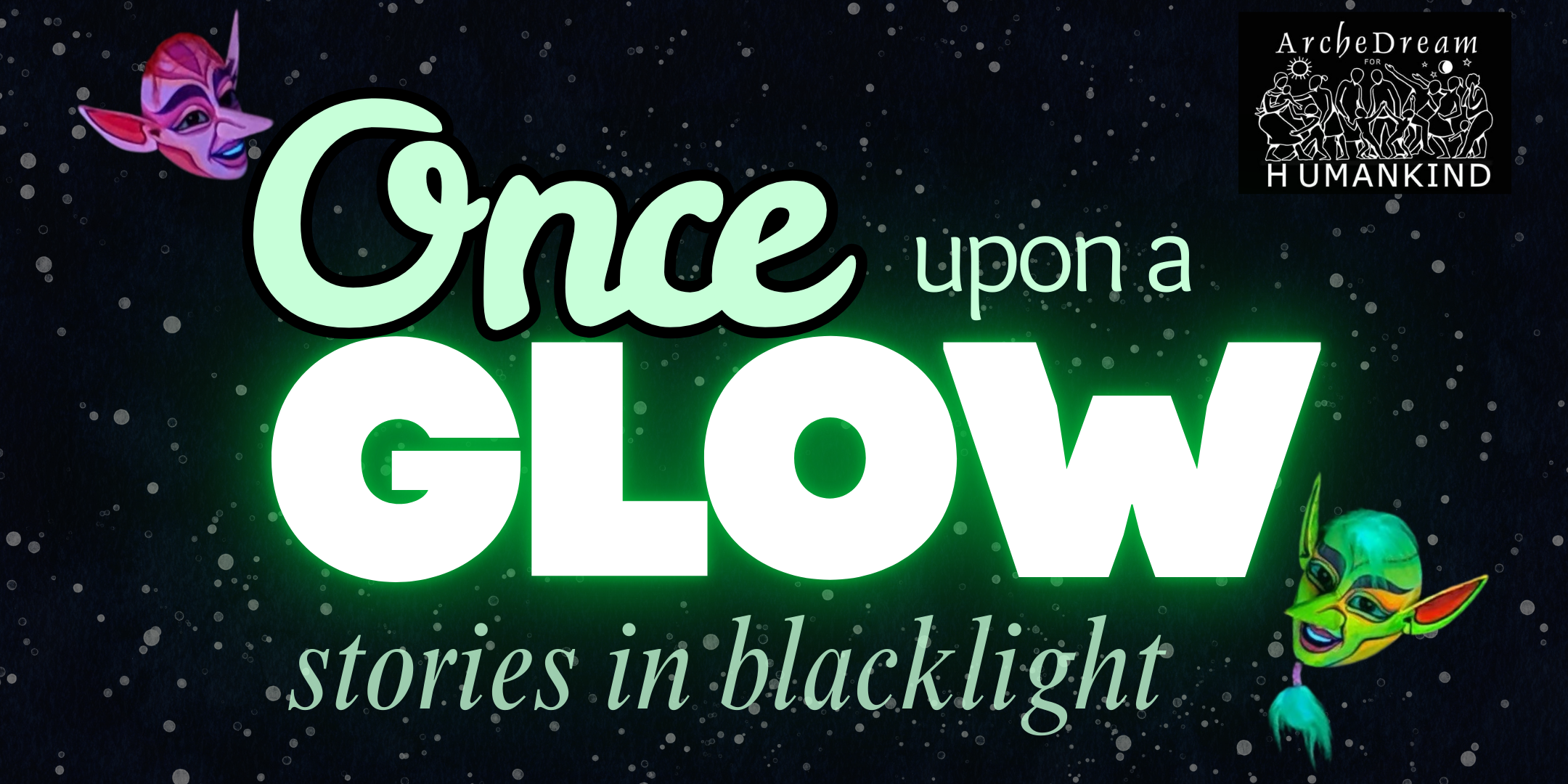 Once Upon a Glow a blacklight mask & puppet performance