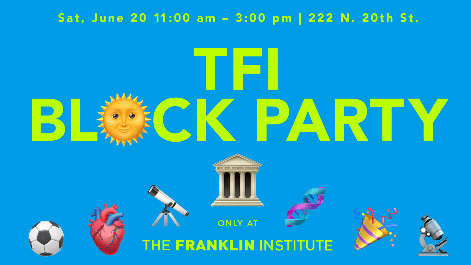 The Franklin Institute Block Party: A Summer Celebration